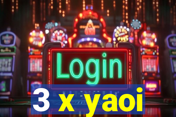 3 x yaoi